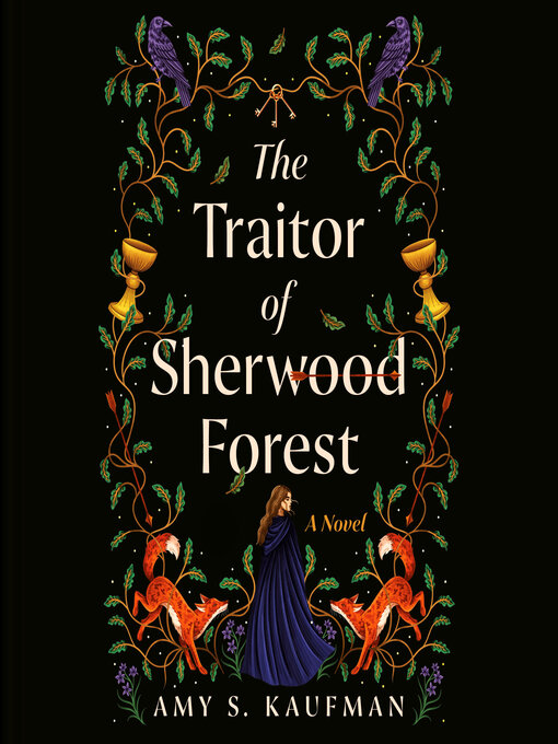 Title details for The Traitor of Sherwood Forest by Amy S. Kaufman - Wait list
